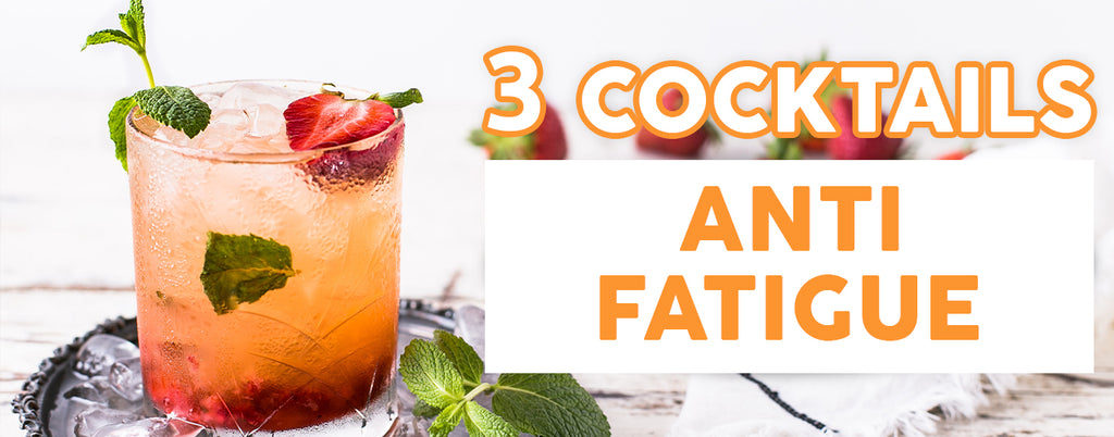 3 Cocktails Anti Fatigue
