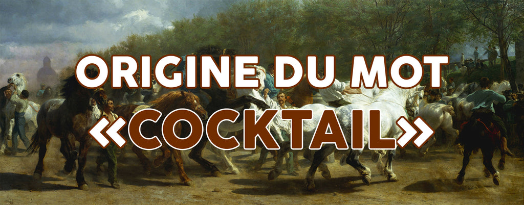 L'origine du Mot Cocktail