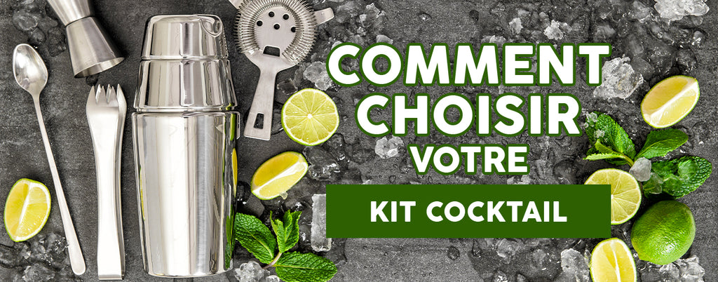 Quel kit cocktail choisir ?